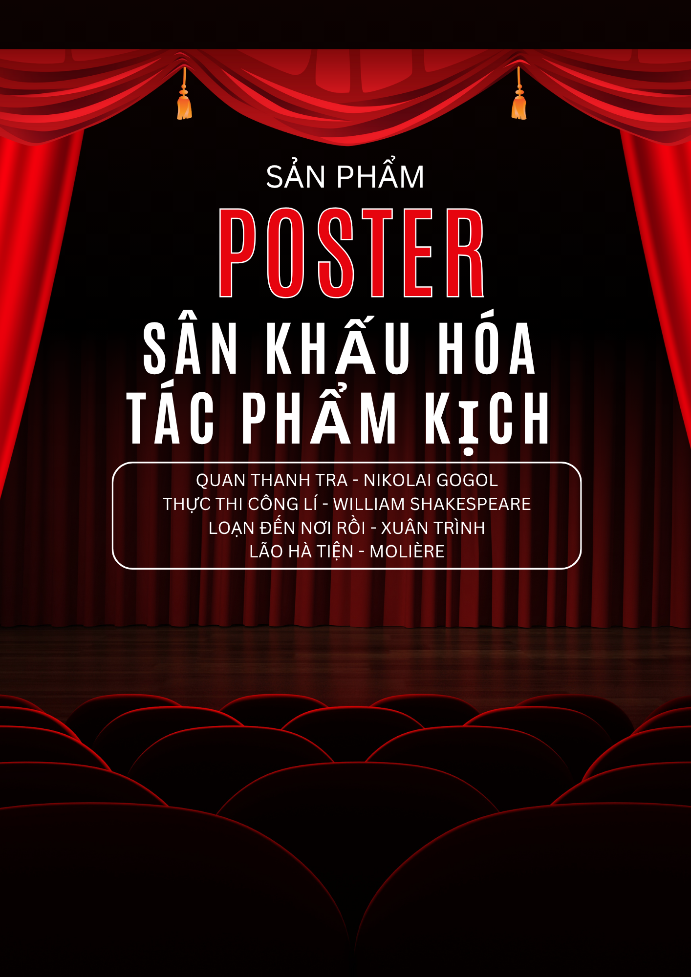 SẢN PHẨM POSTER - SÂN KHẤU HÓA TÁC PHẨM KỊCH